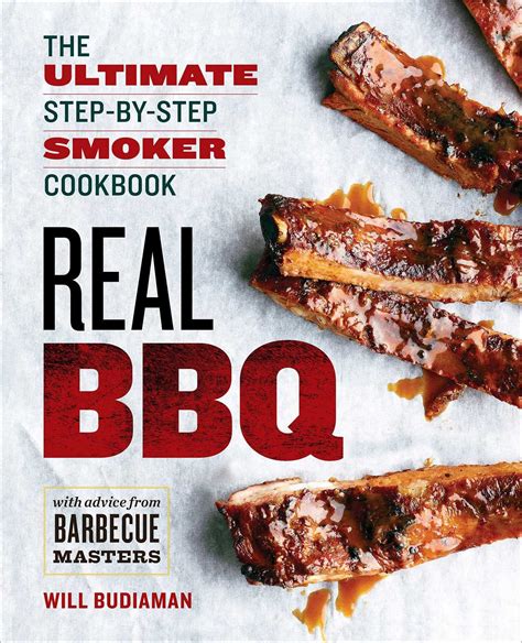 Real BBQ The Ultimate Step-by-Step Smoker Cookbook PDF