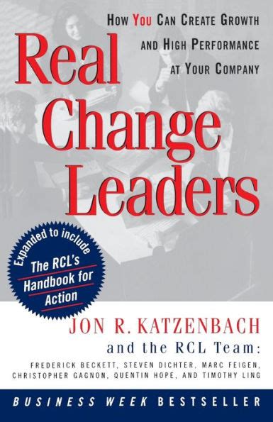 Real Change Leaders How You Can Create Growth and High Performance at Your Company Reader