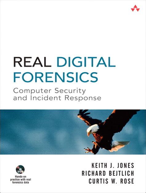 Real Digital Forensics: Computer Security And Incident Response Ebook Reader