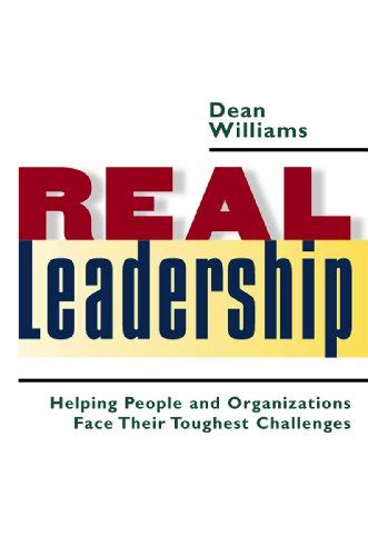 Real Leadership Helping People and Organizations Face Their Toughest Challenges PDF