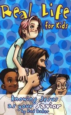 Real Life for Kids Knowing Jesus As Your Savior Kindle Editon