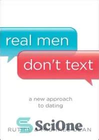 Real Men Don t Text A New Approach to Dating Kindle Editon