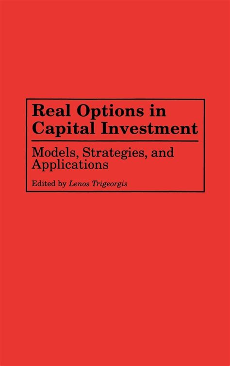 Real Options in Capital Investment Models Doc