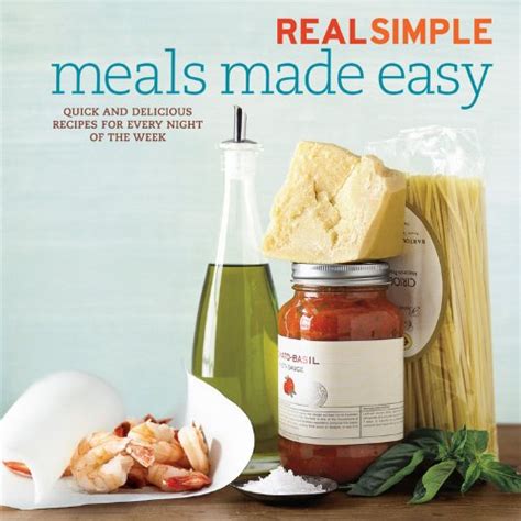 Real Simple Meals Made Easy Quick and Delicious Recipes for Every Night of the Week Epub