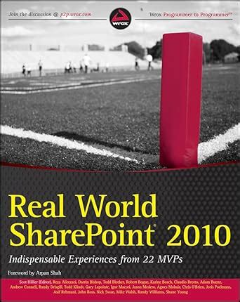 Real World SharePoint 2010 Indispensable Experiences from 22 MVPs Doc