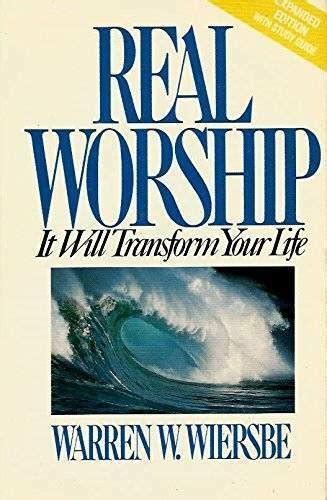 Real Worship It Will Transform Your Life With Study Guide in Book Doc