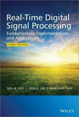 Real-Time Digital Signal Processing Fundamentals, Implementations and Applications 3rd Edition Kindle Editon