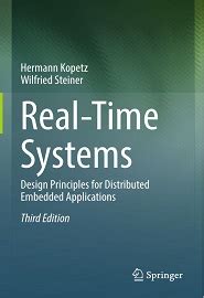 Real-Time Systems Design Principles for Distributed Embedded Applications Reader