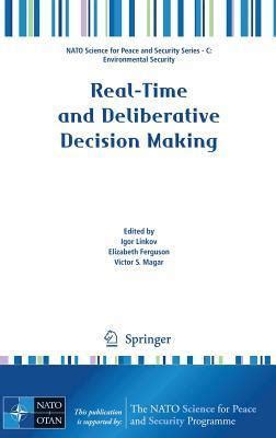 Real-Time and Deliberative Decision Making Application to Emerging Stressors Kindle Editon