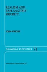 Realism and Explanatory Priority 1st Edition Epub