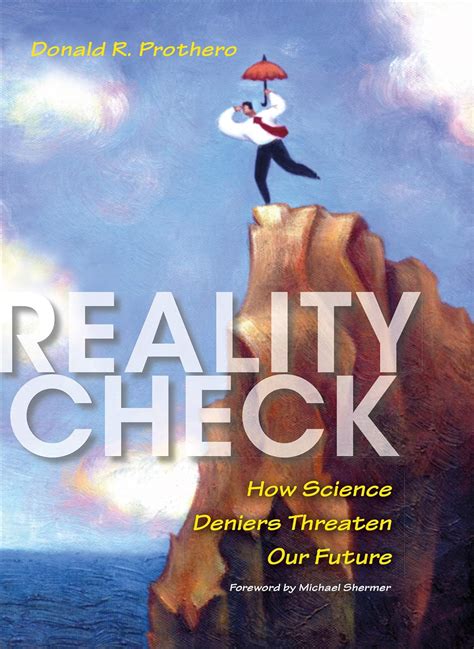 Reality Check How Science Deniers Threaten Our Future Reader