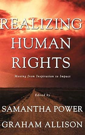 Realizing Human Rights Moving from Inspiration to Impact Doc