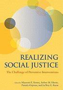 Realizing Social Justice The Challenge of Preventive Interventions Epub