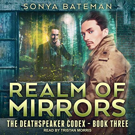 Realm of Mirrors The DeathSpeaker Codex Volume 3 PDF