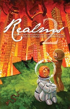 Realms 2 The Second Year of Clarkesworld Magazine Doc
