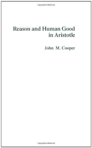 Reason and Human Good in Aristotle Kindle Editon