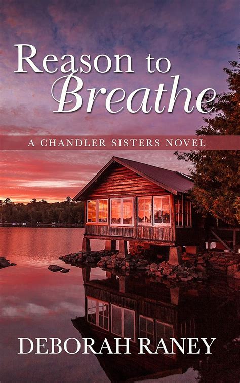 Reason to Breathe A Chandler Sisters Novel Reader