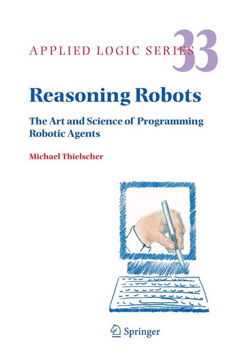 Reasoning Robots The Art and Science of Programming Robotic Agents 1st Edition Epub