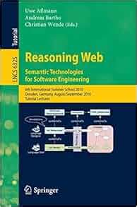 Reasoning Web. Semantic Technologies for Software Engineering 6th International Summer School 2010 Doc