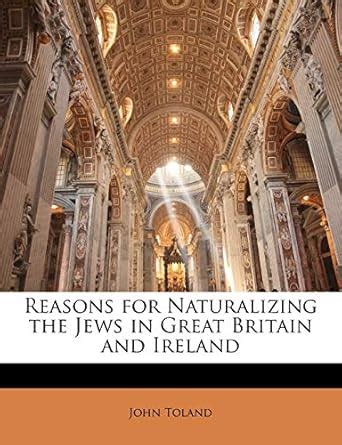 Reasons for Naturalizing the Jews in Great Britain and Ireland Epub