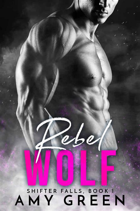 Rebel Wolf Shifter Falls Book 1 Doc