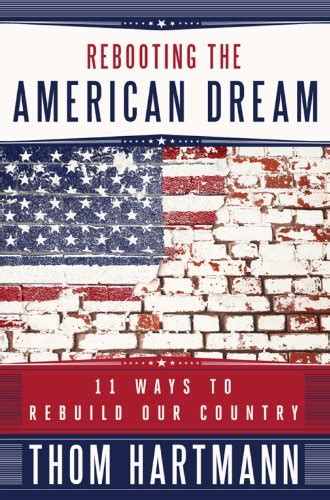Rebooting the American Dream 11 Ways to Rebuild Our Country PDF