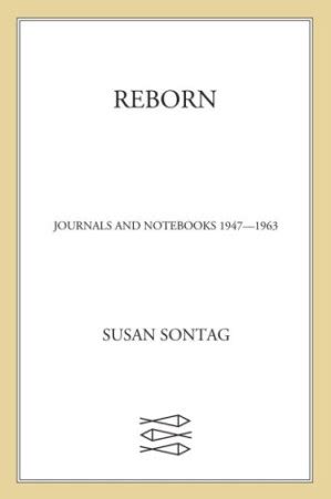 Reborn Journals and Notebooks 1947-1963 Reader