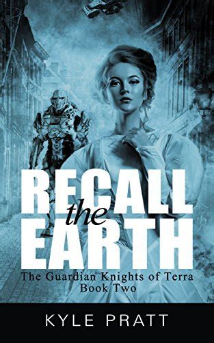 Recall the Earth The Guardian Knights of Terra Kindle Editon