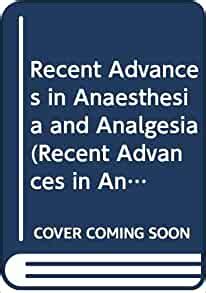 Recent Advances in Anaesthesia and Analgesia - Vol. 20 Doc