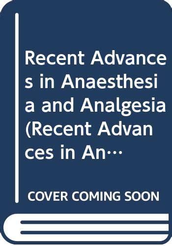 Recent Advances in Anaesthesia and Analgesia - Vol. 20 Doc