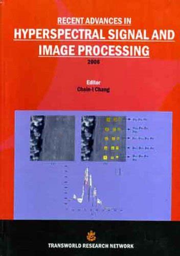 Recent Advances in Hyperspectral Signal and Image Processing Doc