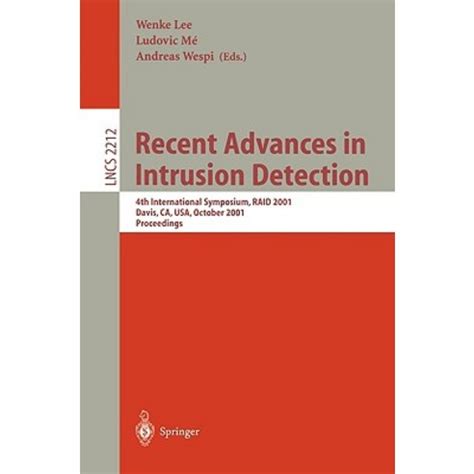 Recent Advances in Intrusion Detection 4th International Symposium, RAID 2001 Davis, CA, USA, Octobe Epub
