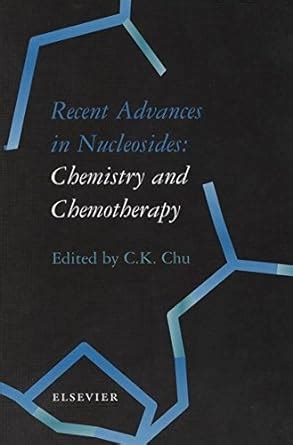 Recent Advances in Nucleosides Chemistry and Chemotherapy Doc