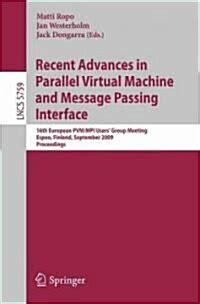 Recent Advances in Parallel Virtual Machine and Message Passing Interface 16th European PVM/MPI User PDF