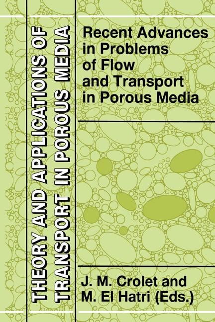 Recent Advances in Problems of Flow and Transport in Porous Media 1st Edition Doc