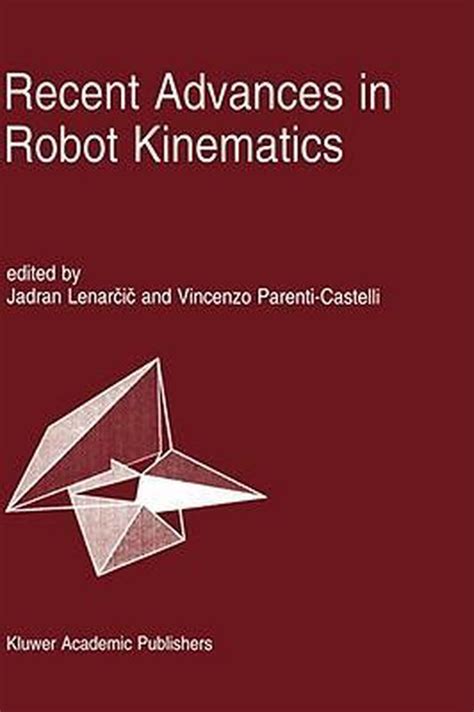 Recent Advances in Robot Kinematics Doc