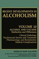 Recent Developments in Alcoholism, Vol. 10 Alcohol and Cocaine 1st Edition Reader