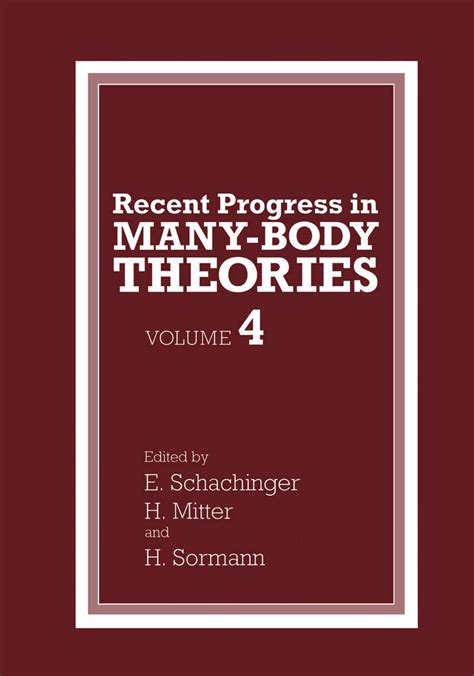 Recent Progress in Many-Body Theories Vol. 4 PDF