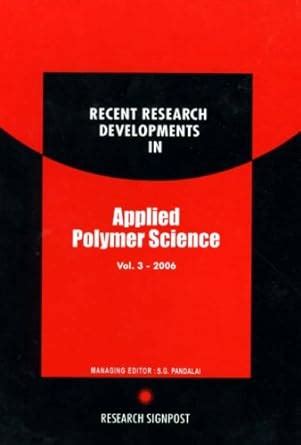 Recent Research Developments in Applied Polymer Science Reader