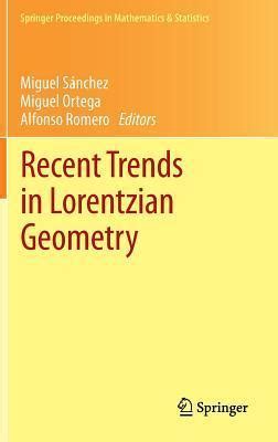 Recent Trends in Lorentzian Geometry Reader