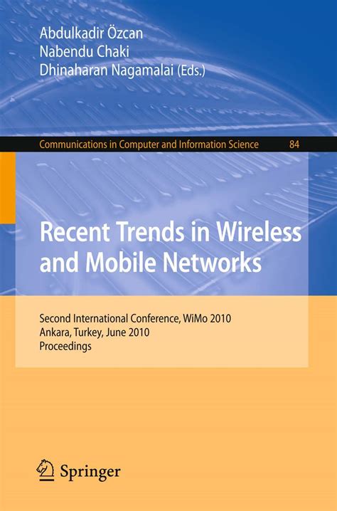Recent Trends in Wireless and Mobile Networks Second International Conference, WiMo 2010, Ankara, Tu Doc