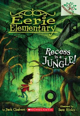 Recess Is a Jungle A Branches Book Eerie Elementary 3 PDF