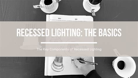 Recessed Lighting - The Basics