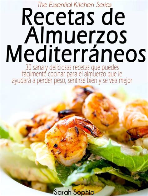 Recetas de Almuerzos Mediterráneos Spanish Edition Doc