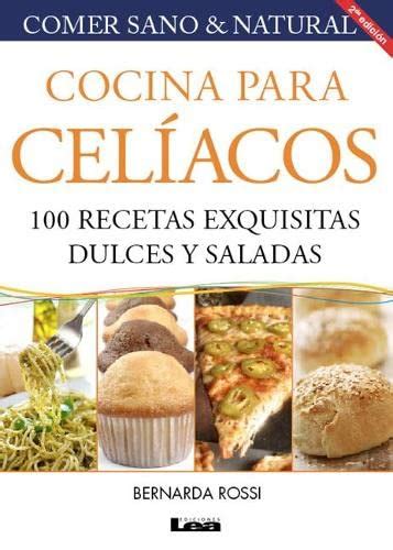 Recetas dulces y saladas para celíacos Spanish Edition Reader
