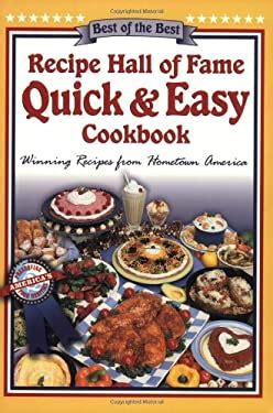 Recipe Hall of Fame Quick and Easy Cookbook Best of the Best Cookbook Reader