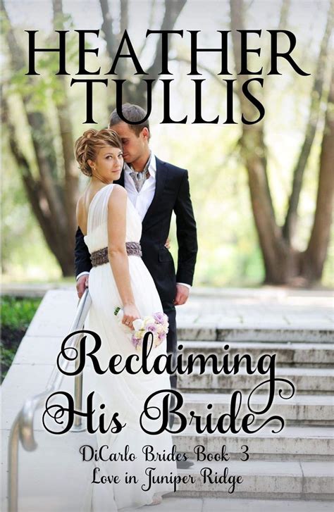 Reclaiming His Bride DiCarlo Brides book 3 Epub