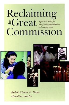 Reclaiming the Great Commission: A Practical Model for Transforming Denominations and Congregations Reader