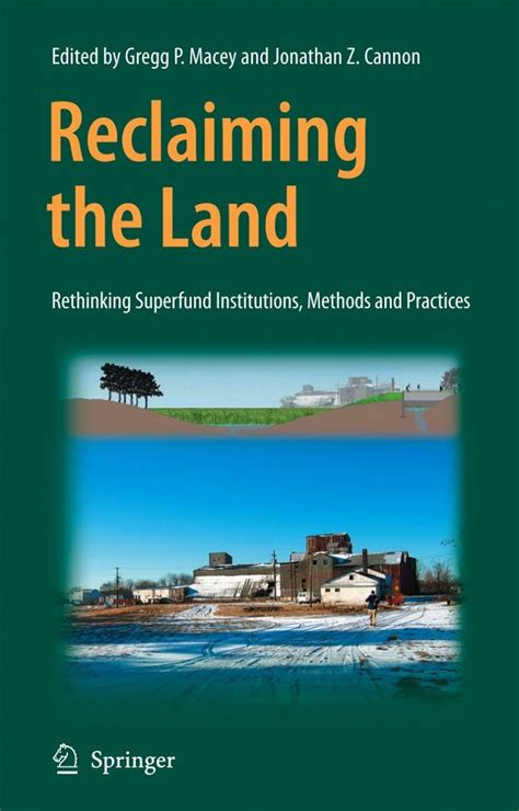Reclaiming the Land Rethinking Superfund Institutions, Methods and Practices 1st Edition Epub