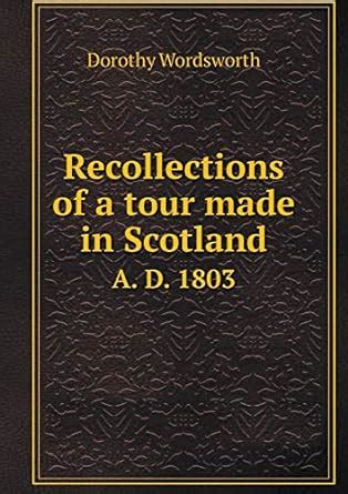 Recollections of a Tour Made in Scotland A.D. 1803 PDF